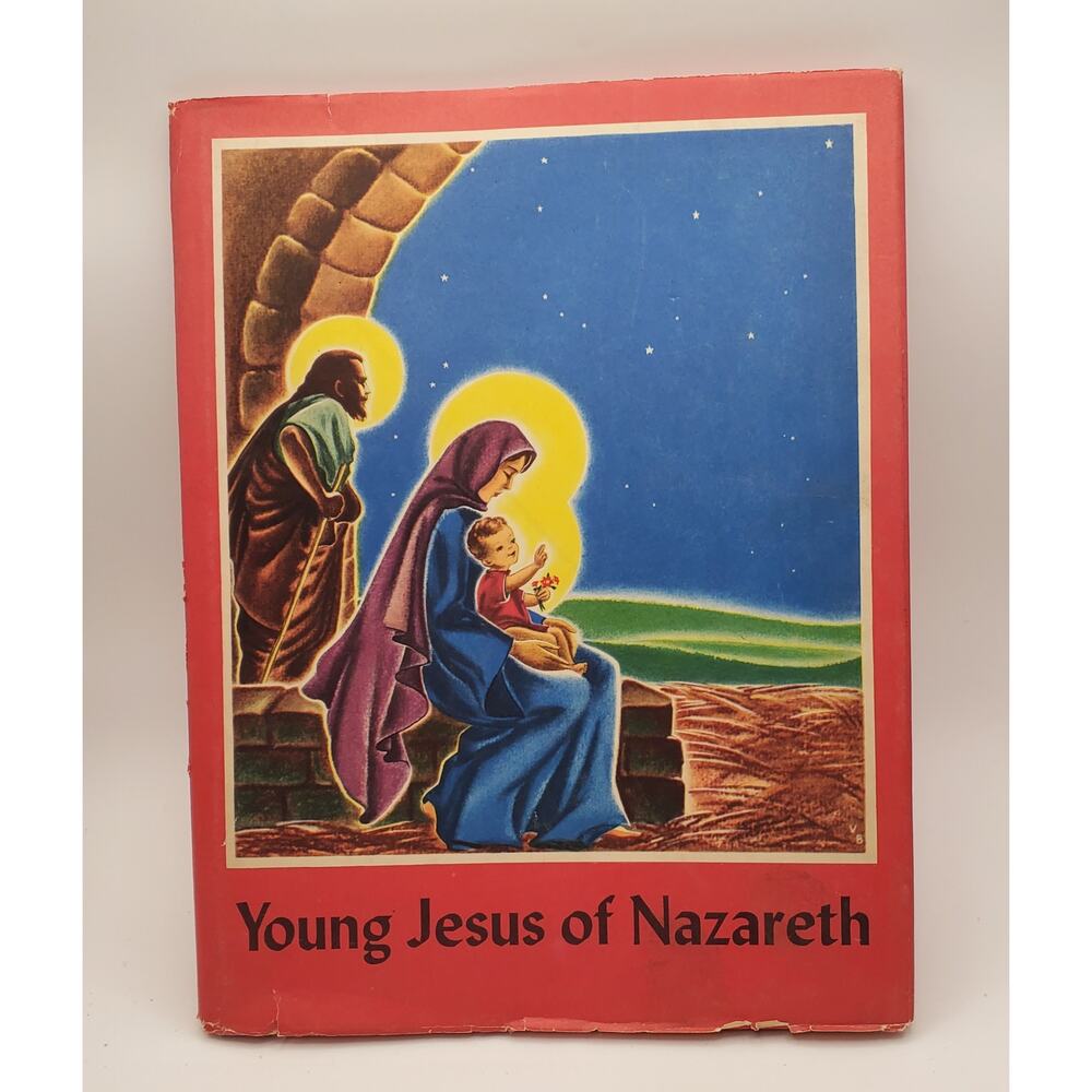 Young Jesus of Nazareth Rev Edward Dailey HC DJ Catholic Children Book‎ 1945